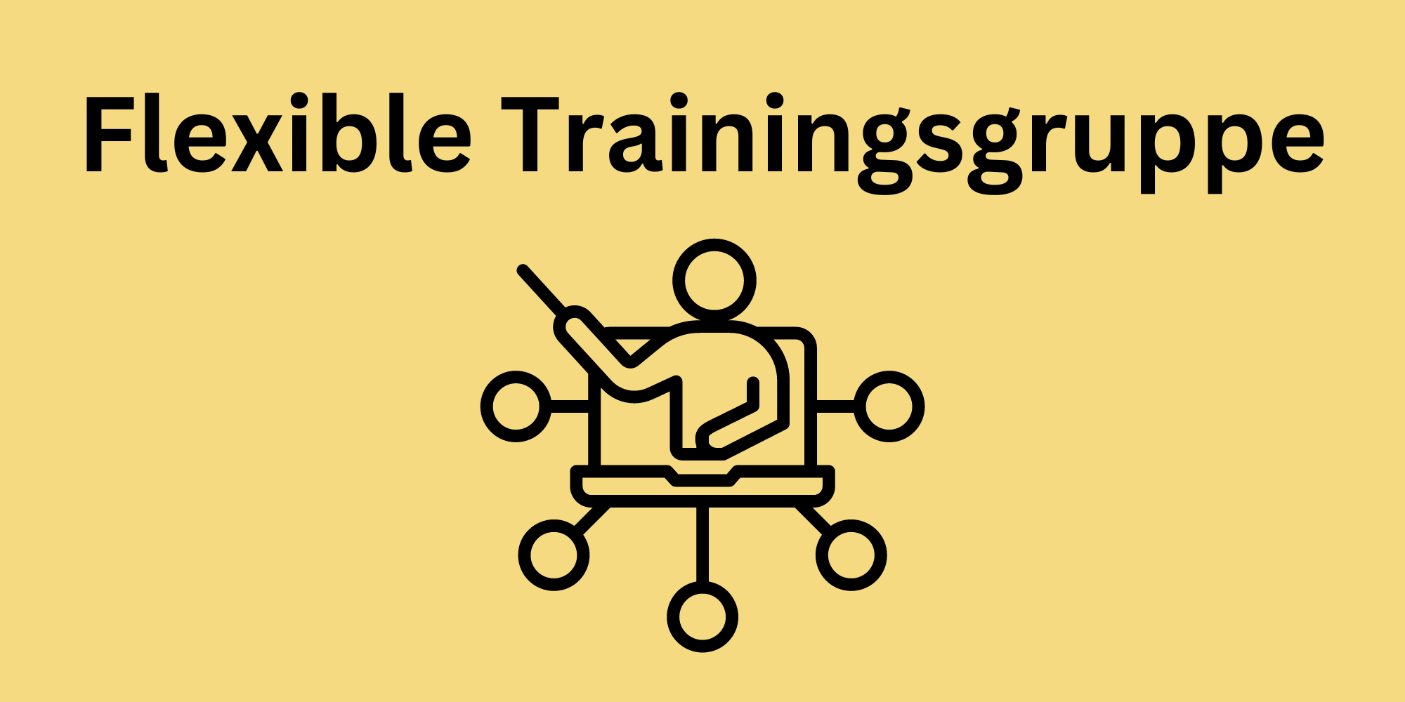 Flexible Trainingsgruppe